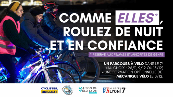 Comme elles*, roulez de nuit et en confiance